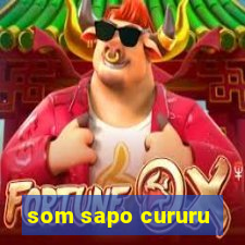 som sapo cururu